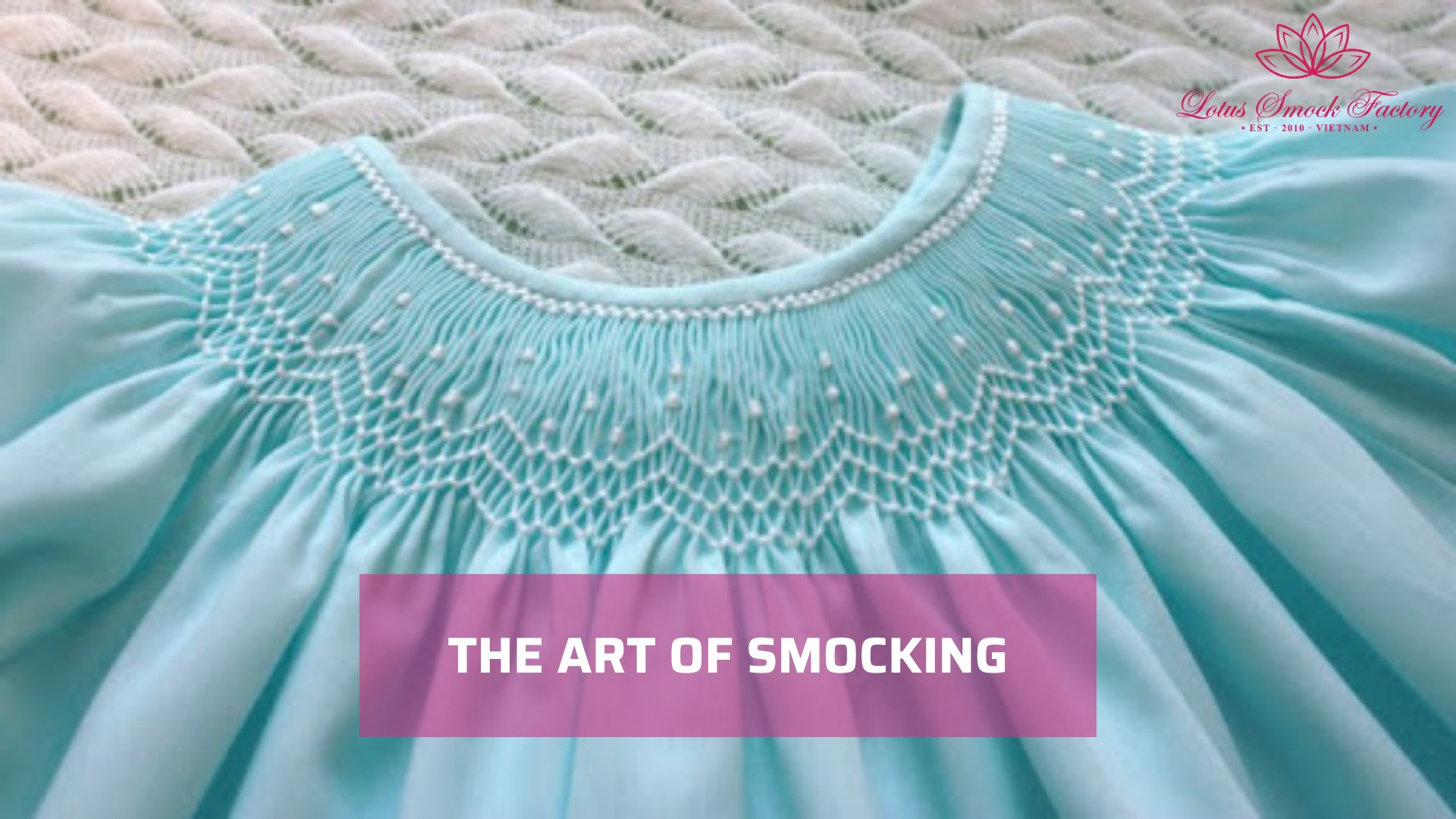The Art of Smocking