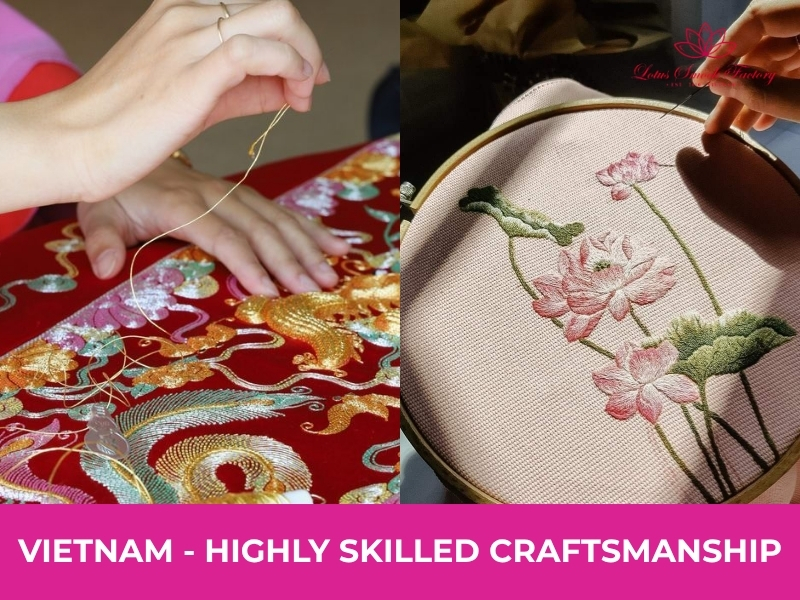 Vietnam - Highly Skilled Craftsmanship
