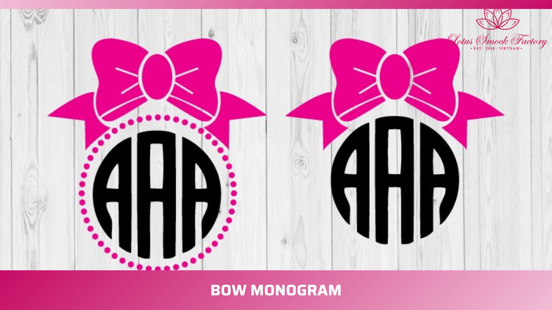 Bow Monograms