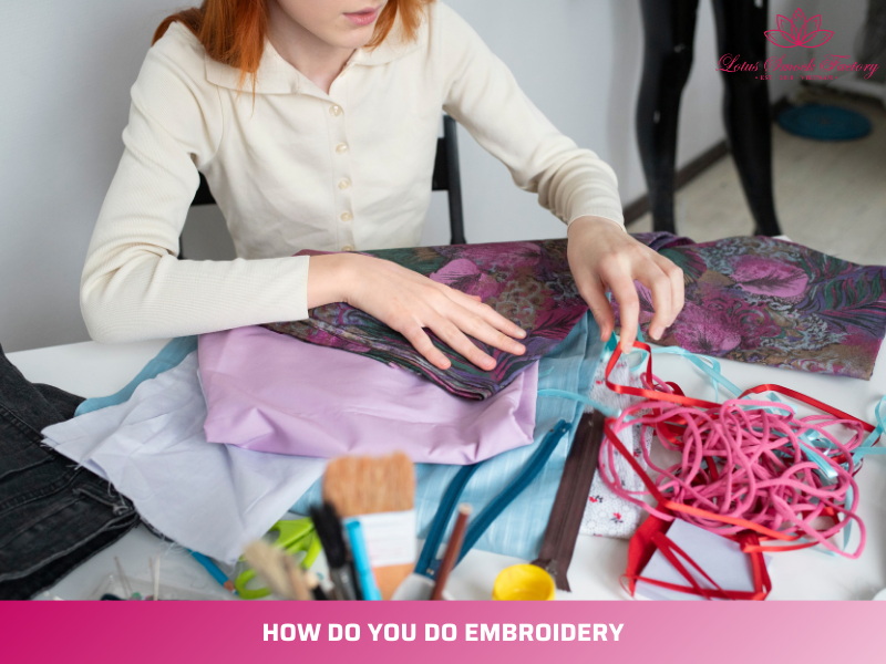 How Do You Embroidery
